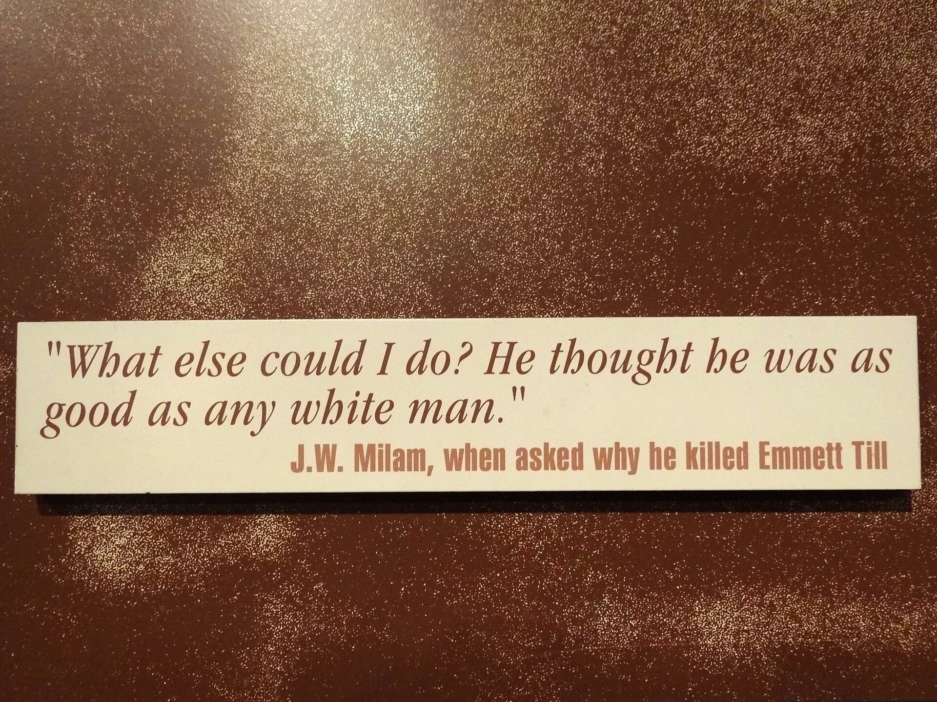 Museum display quoting the murderer of Emmett Till at the National Civil Rights Museum in Memphis